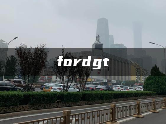 fordgt